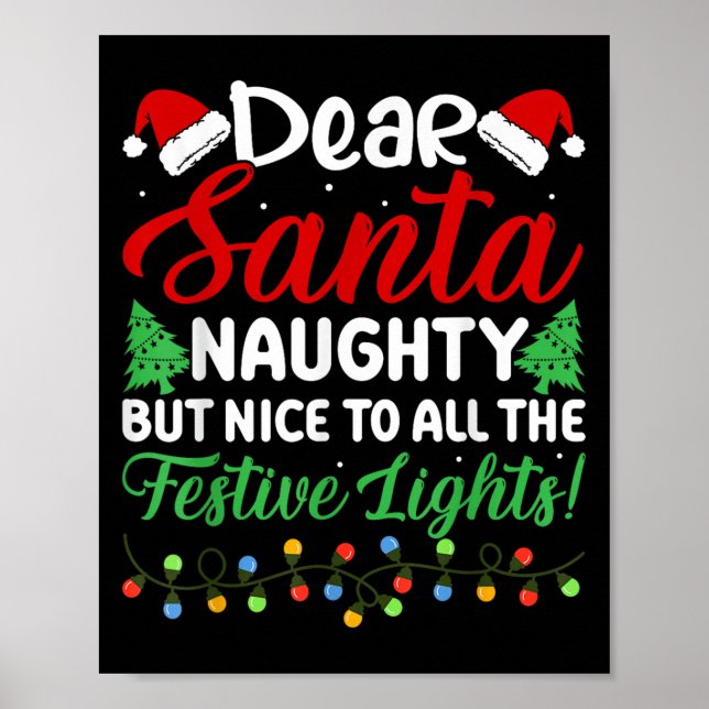 Póster Dear Santa Naughty But Nice To All The Festive Lig (Frente)