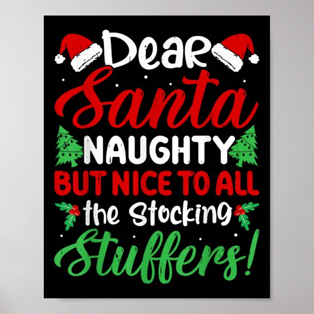 Póster Dear Santa Naughty But Nice To All The Stocking St (Frente)
