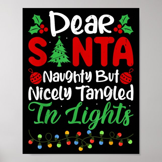 Póster Dear Santa Naughty But Nicely Tangled In Christmas (Frente)