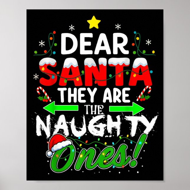 Póster Dear Santa They Are The Naughty Ones Funny  (Frente)