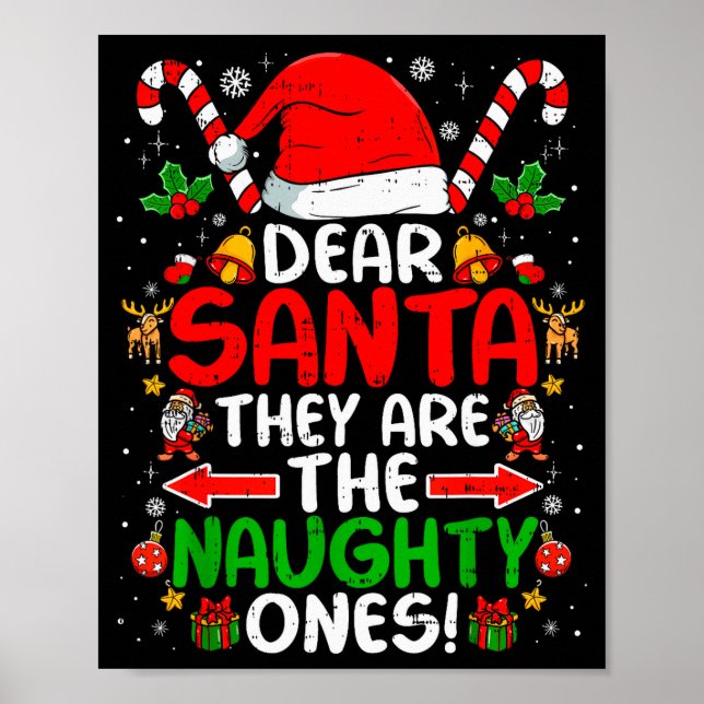 Póster Dear Santa They Are The Naughty Ones Funny Christm (Frente)