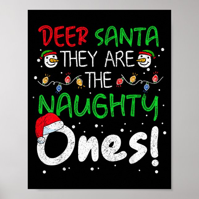 Póster Dear Santa They Are The Naughty Ones Funny Christm (Frente)