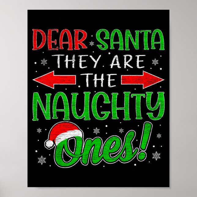 Póster Dear Santa They Are The Naughty Ones Funny Christm (Frente)