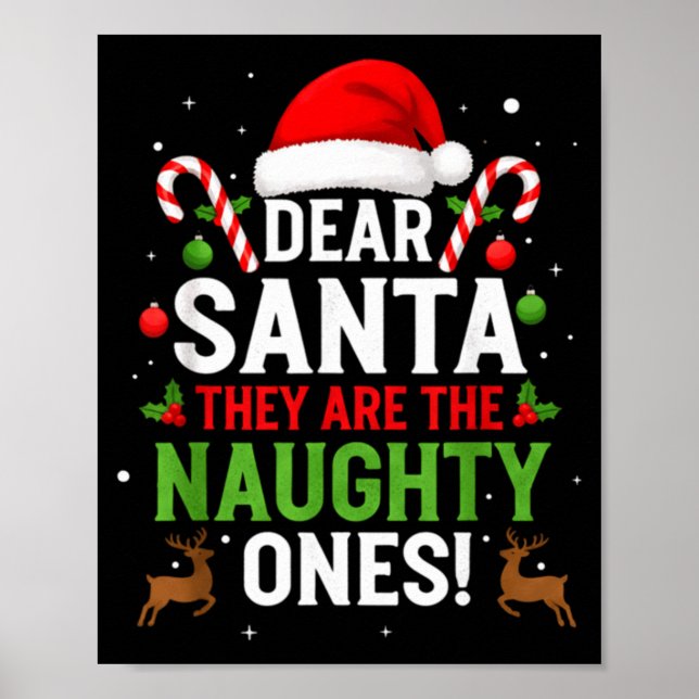 Póster Dear Santa They Are The Naughty Ones Funny Christm (Frente)