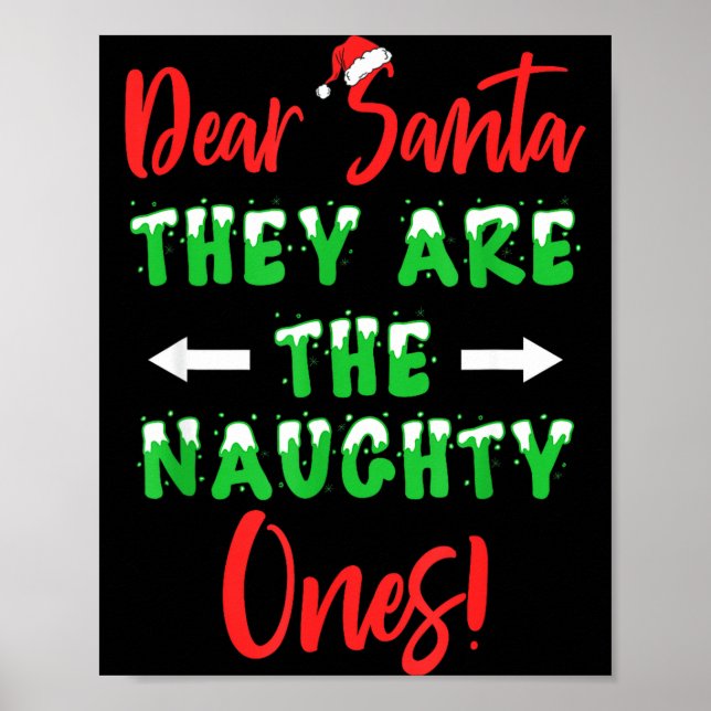 Póster Dear Santa They Are The Naughty Ones Funny Christm (Frente)