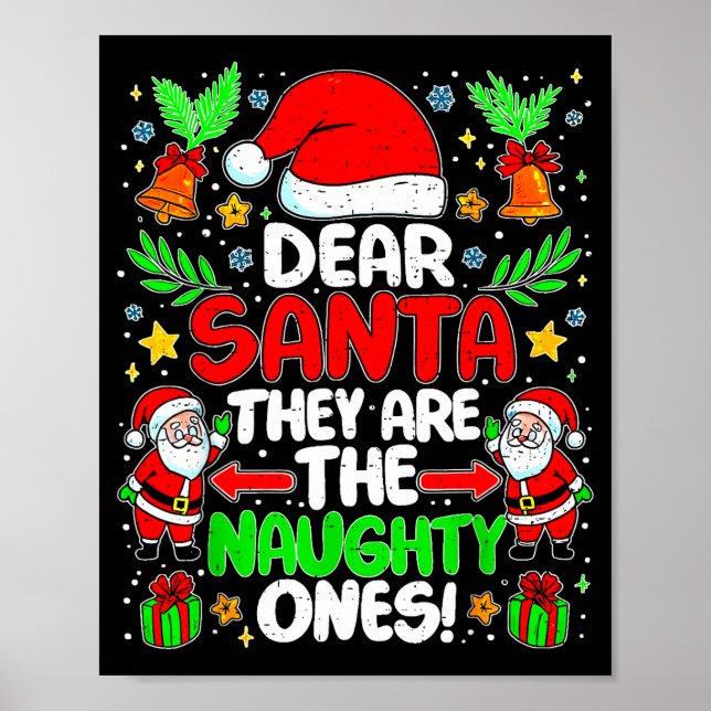 Póster Dear Santa They Are The Naughty Ones Funny Christm (Frente)