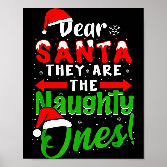 Póster Dear Santa They Are The Naughty Ones Funny Christm (Frente)