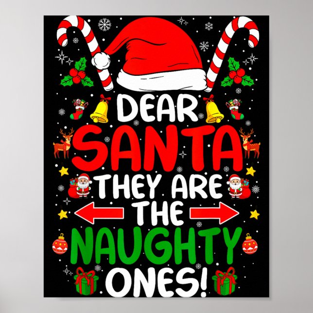 Póster Dear Santa They Are The Naughty Ones Funny Christm (Frente)