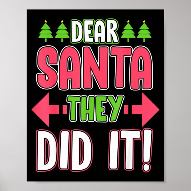 Póster Dear Santa They Did It Funny Family Christmas Holi (Frente)