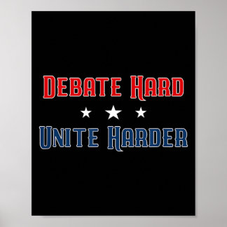 Póster Debate Duro Unir Más Patriótico Unidad Política