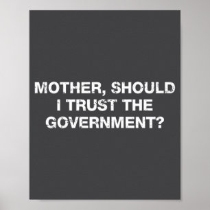 Póster ¿Debería confiar en el gobierno, mamá, dicho diver