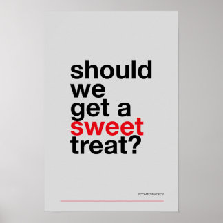 Póster ¿DEBERÍAMOS TOMAR UN DULCE? –Póster Divertido de C