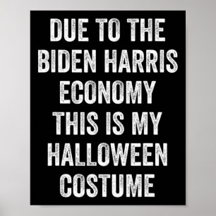 Póster Debido a Biden Harris Este es mi disfraz de Hallow