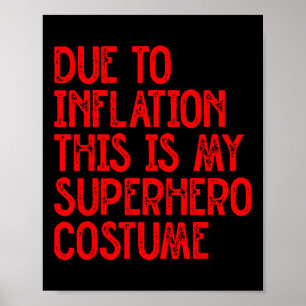 Póster Debido A La Inflación, Este Es Mi Disfraz De Super