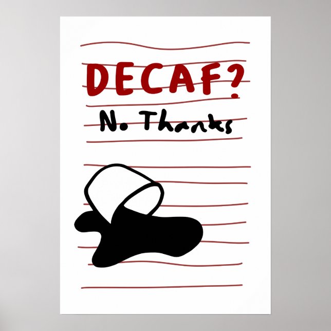 Póster Decaf No Thanks — Sassy Coffee Quote Design (Frente)