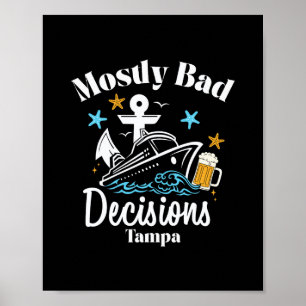Póster Decisiones Mostly D Tampa Spring Break