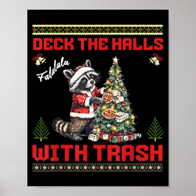Póster Deck The Halls With Trash Raccoon Ugly Christmas S (Frente)