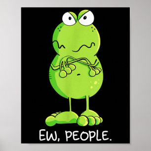 Póster Declaración sarcástica de Modartis Grumpy Ew Peopl