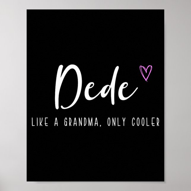 Póster Dede como una abuela solo que más cool día de la m (Frente)