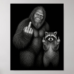 Póster Dedo Medio de Mapache y Pie Grande
