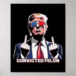 Póster Dedo medio que estoy votando por el convicto