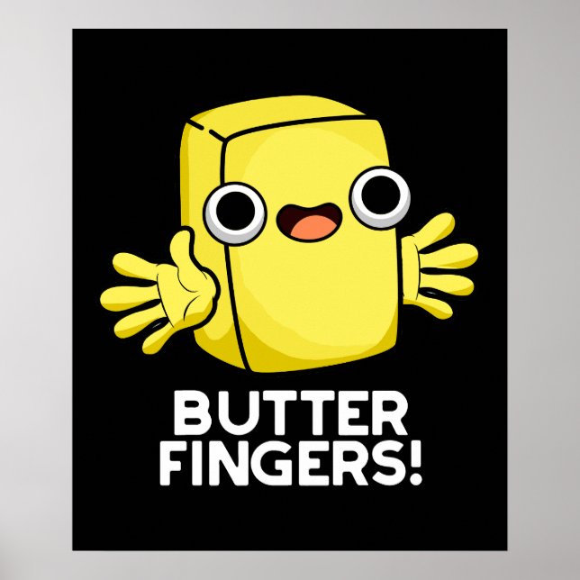 Póster Dedos de Mantequilla Graciosa Butter Food Pun Dark (Frente)