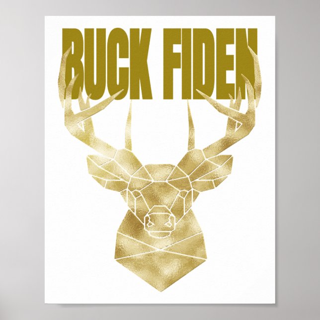 Póster Deer Hunter Buck arregla el muro político anti BId (Frente)