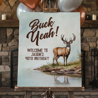 Póster Deer Hunting Buck Yeah 40th Birthday Welcome Sign
