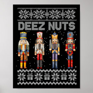 Póster Deez Nutcracker Navidades feos Sweater Funny