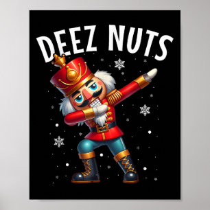 Póster Deez Nutcracker Nut Funny Men Funny Chr
