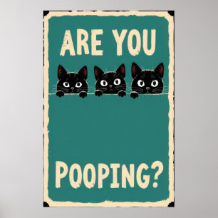 Póster Defecando mostrando tres gatos negros asomándose s