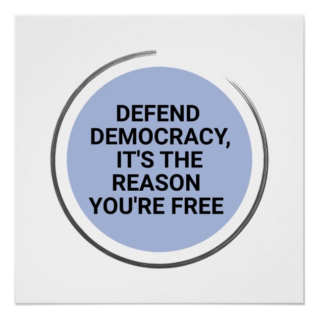 Póster Defender la democracia es la razón por la que eres (Anverso)