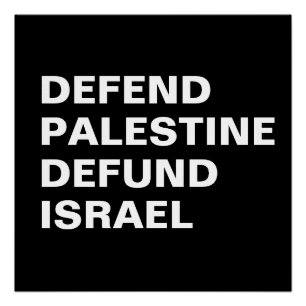 Póster Defender Palestina defunde Israel- Anti Israel