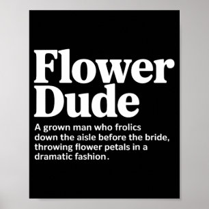 Póster Definición de Bride Flower Dude