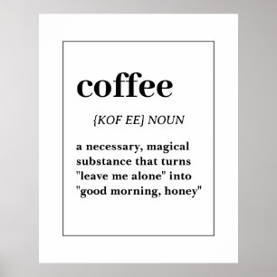 Póster Definición de café divertida, cita mágica de café