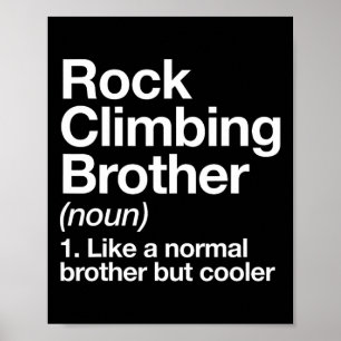 Póster Definición de hermano de escalada en roca divertid