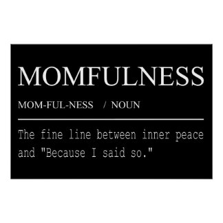 Póster Definición de Momfulness Porque Lo Dije Yo Diseño