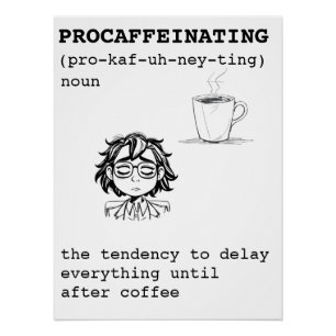 Póster Definición de Procaffeinating