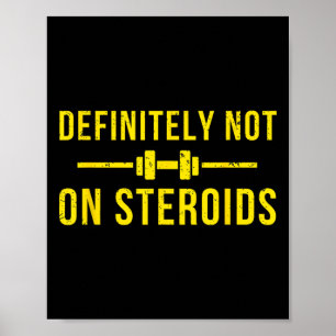 Póster Definitivamente No En Steroids Funny Lifting Bodyb