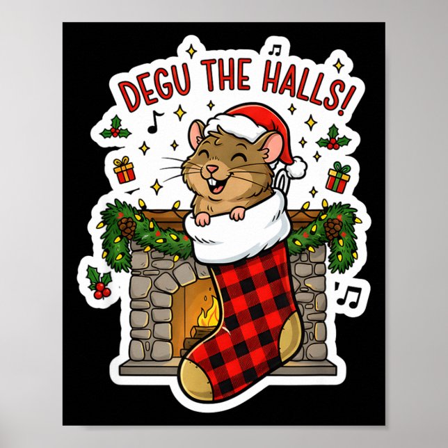 Póster Degu The Halls Pun Tee - Funny Christmas Stocking  (Frente)