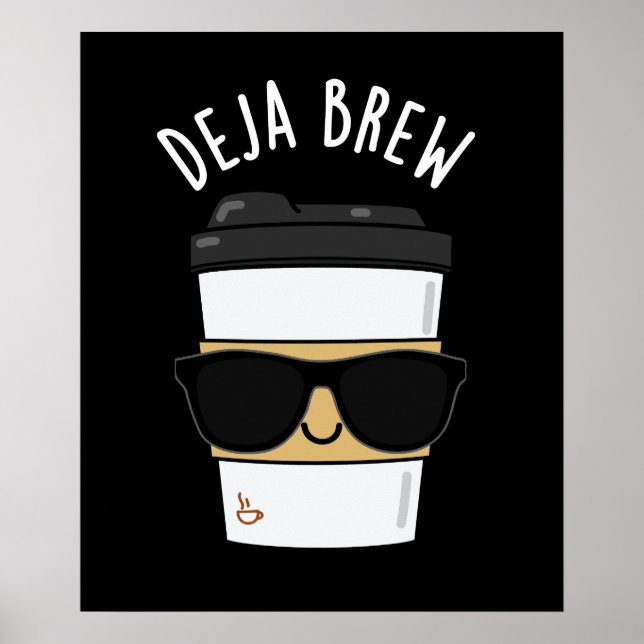 Póster Deja Brew Funny Café Pun Dark BG (Frente)