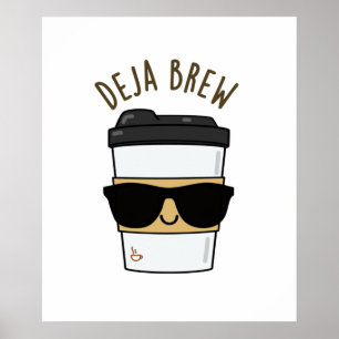 Póster Deja Brew Funny Coffee Pun
