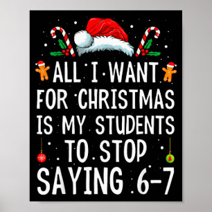 Póster Deja de decir 6-7 Funny Teacher 67 Christmas Meme 