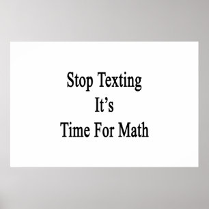 Póster Deja de mandar mensajes es hora de las matemáticas