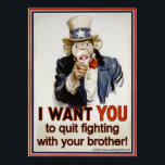 Póster Deja de pelear con tu hermano<br><div class="desc">Tío Sam poster de Monkey,  "¡QUIERO QUE dejes de pelear con tu hermano!"</div>