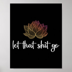 Póster Deja Ir Lotus Divertido Yoga Chakra Kundalini Yogi