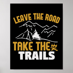 Póster Deja la carretera toma los senderos, camiseta de h