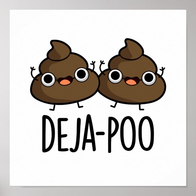 Póster Deja Poo Funny Poop Pun (Frente)