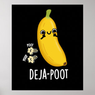 Póster Deja-poot Funny Banana Doble Fart Pun Dark BG