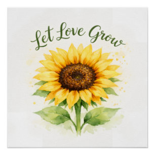 Póster Deja que el amor crezca – Girasol de acuarela
